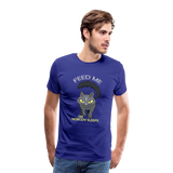 Feed Me or Nobody Sleeps Men's Premium T-Shirt - royal blue