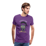 Feed Me or Nobody Sleeps Men's Premium T-Shirt - purple