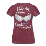 Daddy Amazing Angel Women’s Premium T-Shirt (CK1488) - heather burgundy