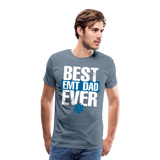 Best EMT Dad Ever Men's Premium T-Shirt (CK1850) - steel blue