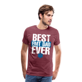 Best EMT Dad Ever Men's Premium T-Shirt (CK1850) - heather burgundy