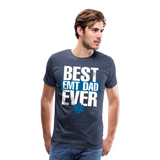 Best EMT Dad Ever Men's Premium T-Shirt (CK1850) - heather blue
