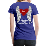 Dad My Guardian Angel Women’s Premium T-Shirt (CK4120) - royal blue