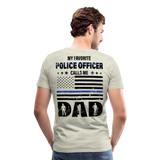 My Favorite Police Officer Calls Me Dad Men's Premium T-Shirt (CK3616) - heather oatmeal