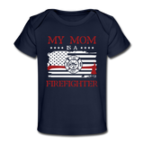 My Mom is a Firefighter Organic Baby T-Shirt - dark navy