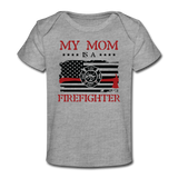 My Mom Is a Firefighter Organic Baby T-Shirt - heather gray