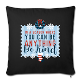 Holiday Be Kind Throw Pillow Cover 18” x 18” - black