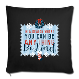 Holiday Be Kind Throw Pillow Cover 18” x 18” - black