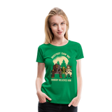 Bigfoot Saw Me Nobody Believes Me Women’s Premium T-Shirt - kelly green