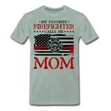 My Favorite Firefighter Calls Me Mom Men's Premium T-Shirt (CK3702) - steel green