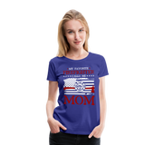 My Favorite Firefighter Calls Me Mom  Women’s Premium T-Shirt (CK3702) - royal blue
