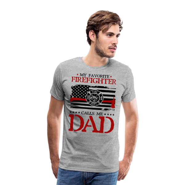 My Favorite Firefighter Call Me Dad Men's Premium T-Shirt  (CK3703) - heather gray