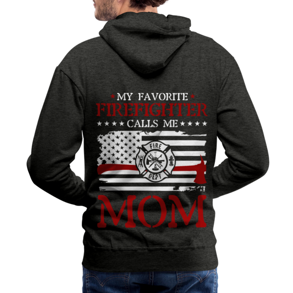 My Favorite Firefighter Calls Me Mom Men’s Premium Hoodie (CK3702) - charcoal grey