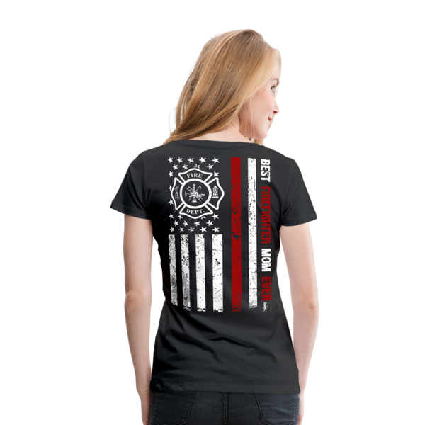 Best Firefighter Mom Ever Women’s Premium T-Shirt - black