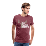 Big Racks Matter Men's Premium T-Shirt (KS1024) - heather burgundy