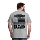 My Favorite DEPUTY SHERIFF Call me Dad Men's Premium T-Shirt - heather gray