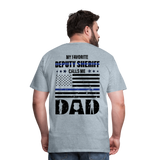 My Favorite DEPUTY SHERIFF Call me Dad Men's Premium T-Shirt - heather ice blue