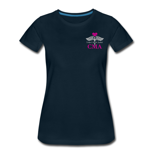 Certified Medical Assistant, CMA Women's Premium T-Shirt - deep navy