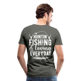 Huntin and Fishing and Loving Everyday Men's Premium T-Shirt (KS1010) - asphalt gray