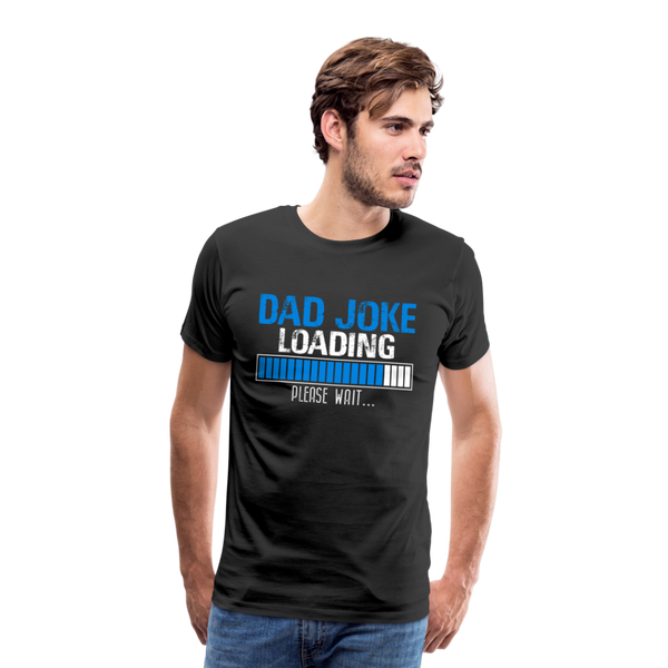 Dad Joke Loading Men's Premium T-Shirt (CK1044) - black