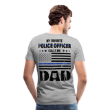 Favorite Police Officer Calls Me Dad Back The Blue Men's Premium T-Shirt (CK4139) - heather gray