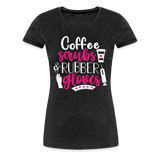Nurse Shirt Coffee Scrubs and Rubber Gloves Women’s Premium T-Shirt (CK1811) - charcoal grey