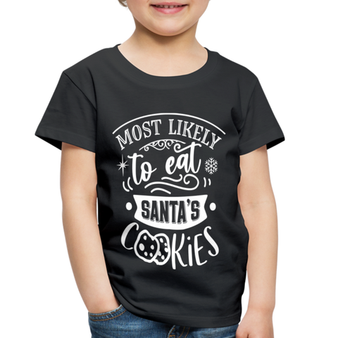 Most Likely to eat Santa's Cookies Toddler Premium T-Shirt (CK-0003) - black