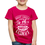 Most Likely to eat Santa's Cookies Toddler Premium T-Shirt (CK-0003) - dark pink