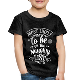 Most Likely to be on the Naughty List Toddler Premium T-Shirt (CK-0001) - charcoal grey