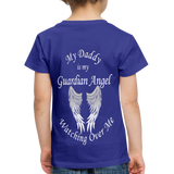 Daddy Guardian Angel Toddler Premium T-Shirt (CK1380) - royal blue