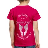 Daddy Guardian Angel Toddler Premium T-Shirt (CK1380) - dark pink