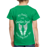 Daddy Guardian Angel Toddler Premium T-Shirt (CK1380) - kelly green