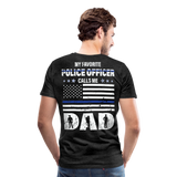 Favorite Police Officer Calls Me Dad Back The Blue Men's Premium T-Shirt (CK3706) - charcoal grey