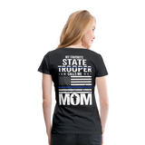 Proud State Trooper Mom Women’s Premium T-Shirt - black