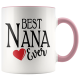Best Nana Ever 11 oz Accent Coffee Mug