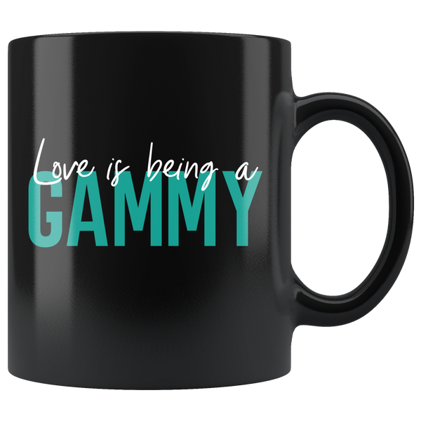 Love is being a Gammy 11 oz Black Coffee Mug - Gift for Gammie