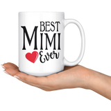 Best Mimi Ever 15 oz White Coffee Mug