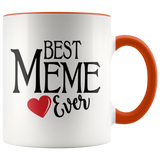 Best Meme Ever 11 oz Accent Coffee Mug