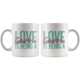 Love is being a Grammie 11 oz White Coffee Mug