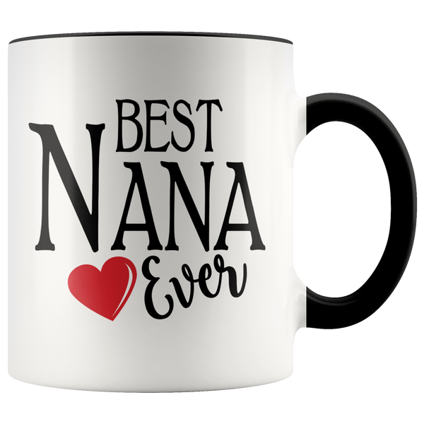 Best Nana Ever 11 oz Accent Coffee Mug