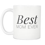 Best Mom Ever Coffee Mug - Gift for Mother's Day from Son From Daughter