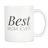 Best Mom Ever Coffee Mug - Gift for Mother's Day from Son From Daughter