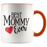 Best Mommy Ever 11 oz Accent Coffee Mug